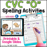 CVC Words Spelling Activities | Short O | Print and Digital