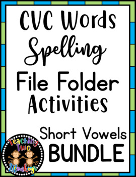 Preview of CVC Words Spelling File Folder Activities (Short Vowels) BUNDLE