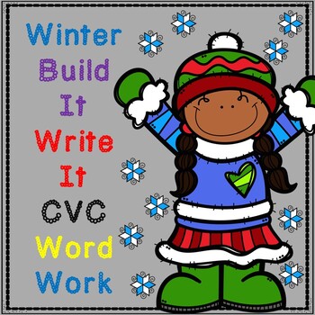 Preview of CVC Words Worksheets | Winter Build a Word CVC Word Work