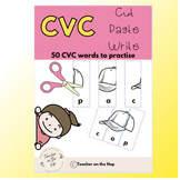 CVC cut, paste and write-50 words, scissor skills,phonics