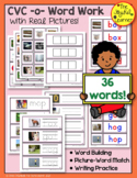 CVC -o- Word Work (with 36 Words & Real Pictures)