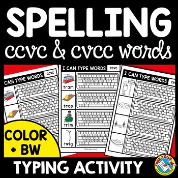 Preview of CVCC AND CCVC WORKSHEETS OR CENTER ⭐ TYPING KEYBOARD ACTIVITY 1ST GRADE PHONICS
