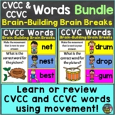 CVCC Words & CCVC Words with Brain Breaks Bundle Google Sl