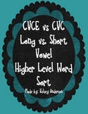 CVC/CVCe Higher Level Word Sort ~ Compares Short Vowel to 