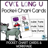 CVCE Long U Words Pocket Chart (Phonics Literacy Center)