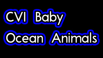 Preview of CVI Baby and Adult Ocean Animals