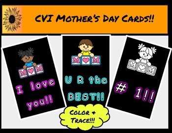 Preview of CVI Mother's Day Cards to Color & Trace!!