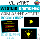 CVI Series Animated Visual Scanning | Weather | BOOM Cards