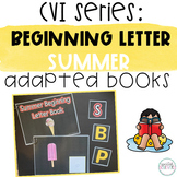 CVI Series Beginning Letters Adapted Books | Summer