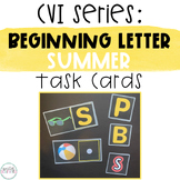 CVI Series Beginning Letters Task Cards | Summer