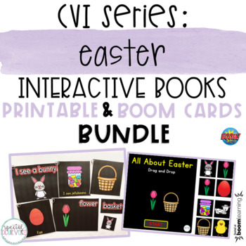 Preview of CVI Series Easter Interactive Books BUNDLE | Printable and BOOM Cards