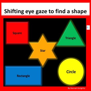 Preview of CVI Shift EyeGaze to find shapes for Low vision, Multiple Disabled, AAC/Switch