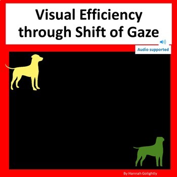 Preview of CVI Shifting EyeGaze to find a dog for Low vision, Multiple Disabled, AAC/Switch