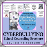 CYBERBULLYING & ONLINE SAFETY BROCHURE - School Counselor 