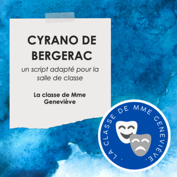 Preview of CYRANO DE BERGERAC - un script adapté pour la salle de classe