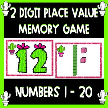 Preview of Cactus 2 Digit Place Value Memory Game: Base Ten Game within Numbers 1-20