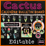 Cactus Classroom Decor Calendar Bulletin Board