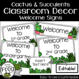 Cactus Classroom Decor--Editable Classroom Welcome Signs