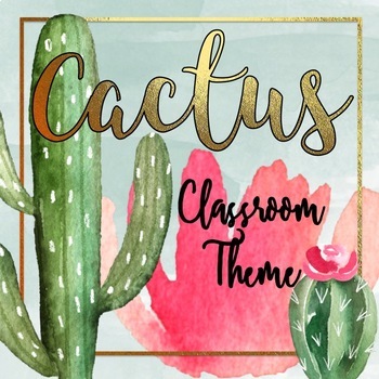 Cactus Classroom Decor Editable by Bethany Ray | TpT