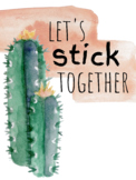 Cactus Classroom - poster 2 - Let's Stick Together