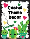 Cactus Theme Classroom Decor- Editable