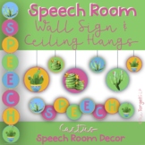 Cactus Themed Speech Therapy Room Wall Sign and Ceiling De