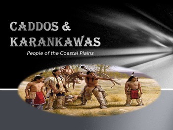 Preview of Caddo and Karankawa Tribes