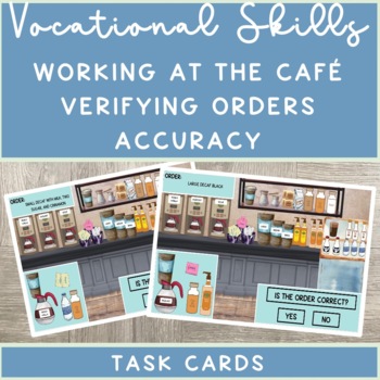 Preview of Cafe Working Vocational Task: Identifying If A Order is Correct Task Cards