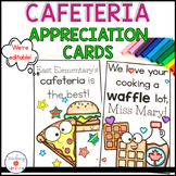 Cafeteria Staff Appreciation Greeting Cards- Editable!