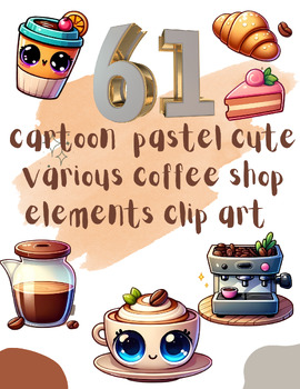 Preview of Caffeine Dreams: Pastel Cartoon Coffee Shop Elements Clip Art Collection