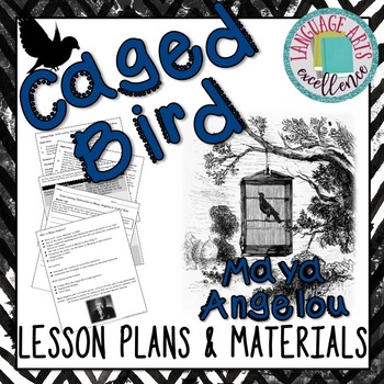 Preview of Caged Bird (Angelou) Lesson Plan & Materials