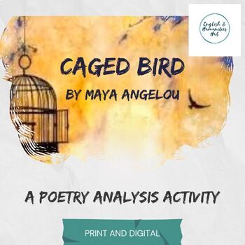 Caged Bird by Maya Angelou - Poetry Analysis Activity | TPT