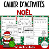 Cahier d'activités: Noël - French Christmas literacy activities