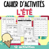 Cahier d'activités: l'été - French summer literacy activities