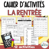 Cahier d'activités: la rentrée - French back to school lit