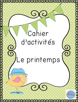 Cahier d'activités du printemps/French Spring activities printable