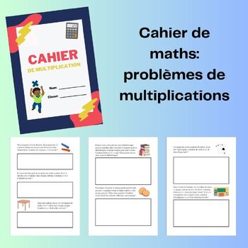 Cahier de maths: Problèmes de multiplication by CoolFrenchTeacher