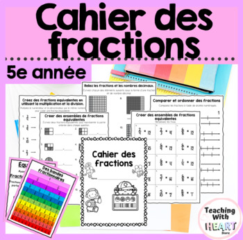 Preview of Cahier des fractions | FRENCH Equivalent Fractions | Fractions to Decimals