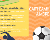 Caitheamh Aimsire Weekly Bundle- ALL lesson plans and resources