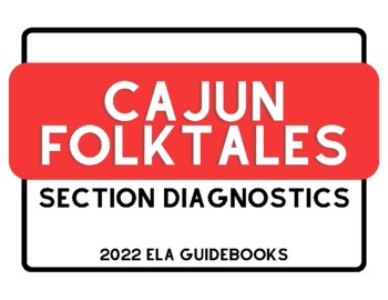 Preview of Cajun Folktales Section Diagnostics Posters - 2022 ELA Guidebooks