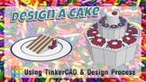 Cake Design Challenge : using the Design Process and TinkerCAD!
