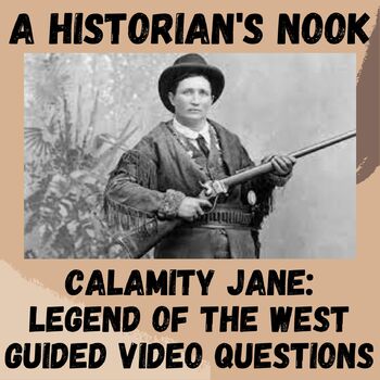 Preview of Calamity Jane:  Legend of the West Guided Video Questions