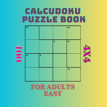 Preview of Calcudoku Puzzle Book For Adults Easy : Keep Your Brain Young.
