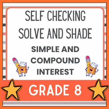 Preview of Calculate and Compare Simple and Compound Interest-Self Checking Solve And Shade