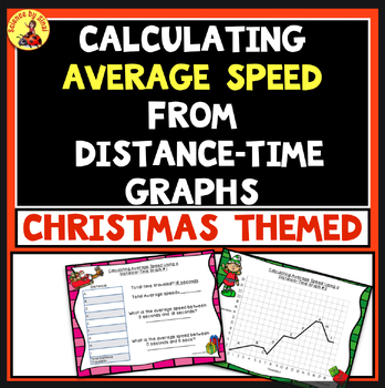 Preview of Calculating AVERAGE SPEED from DISTANCE TIME GRAPHS Christmas Themed 3 Graphs