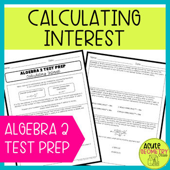 Preview of Calculating Interest Practice Worksheet - Algebra 2 End of Year Review Test Prep