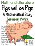 Calculating Money - Pigs will be Pigs