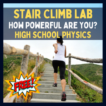 Preview of Calculating Power Stair Climb Lab - Work and Power Activity High School Physics