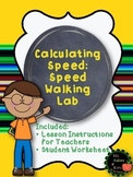 Calculating Speed: Speed Walking Lab