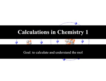 Preview of Calculations in Chemistry 1: The Mole